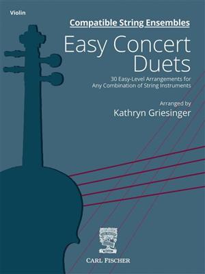 Easy Concert Duets: (Arr. Kathryn Griesinger): Streicher Duett