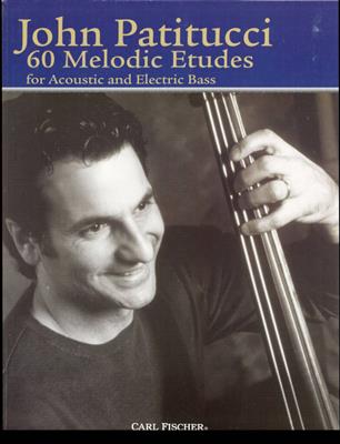 John Patitucci: 60 Melodic Etudes: Kontrabass Solo
