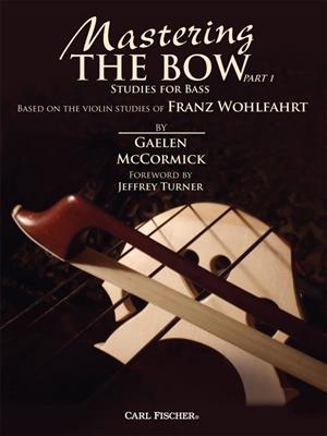 Mastering the Bow [Part 1]