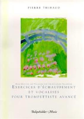 Pierre Thibaud: Daily Routine and Vocalises: Trompete Solo