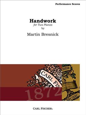 Martin Bresnick: Handwork: Klavier Duett