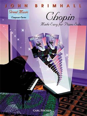 Frédéric Chopin: Made Easy: (Arr. John Brimhall): Klavier Solo