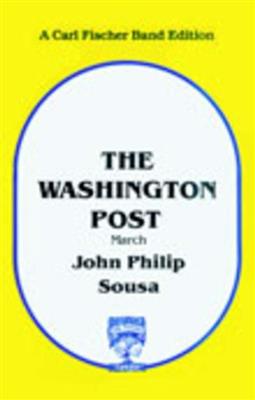 John Philip Sousa: Washington Post March: Marching Band
