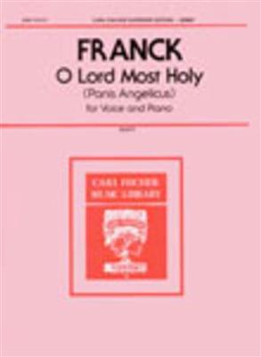 César Franck: O Lord Most Holy [Panis Angelicus]: (Arr. Charles P. Scott): Gesang mit Klavier