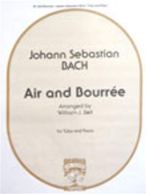 Johann Sebastian Bach: Air and Bourree: (Arr. William J. Bell): Tuba mit Begleitung