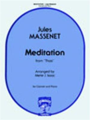 Jules Massenet: Meditation From 'Thais': (Arr. Merle Isaac): Klarinette mit Begleitung