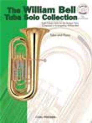 William J. Bell: The William Bell Tuba Solo Collection: Tuba Solo