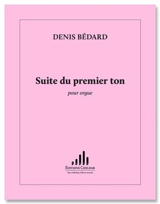 Denis Bédard: Suite du Premier Ton: Orgel