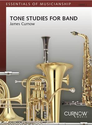 James Curnow: Tone Studies for Band: Blasorchester