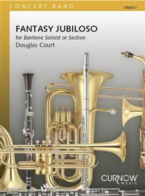 Douglas Court: Fantasy Jubiloso: Blasorchester mit Solo