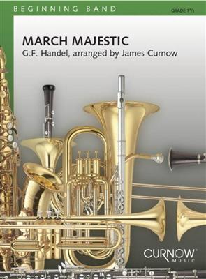 Georg Friedrich Händel: March Majestic: Blasorchester