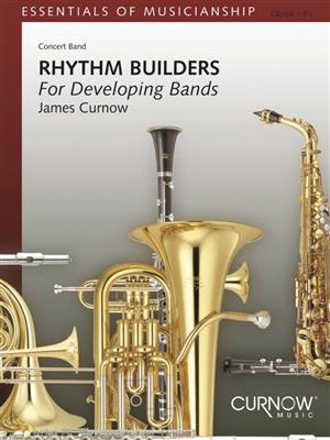 James Curnow: Rhythm Builders for Developing Bands: Blasorchester