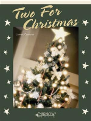 Traditional: Two for Christmas: (Arr. James Curnow): B-Instrument