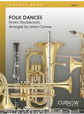 Dimitri Shostakovich: Folk Dances: (Arr. James Curnow): Blasorchester