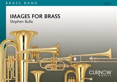 Stephen Bulla: Images for Brass: Brass Band