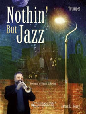 Nothin' but Jazz: Trompete Solo