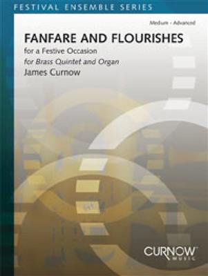 James Curnow: Fanfare and Flourishes: Blechbläser Ensemble