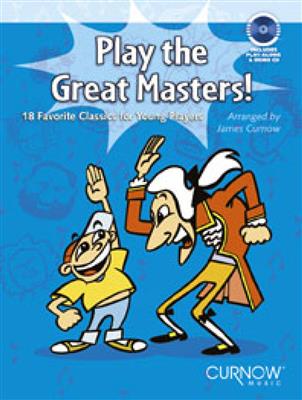 Play the Great Masters: (Arr. James Curnow): Trompete Solo