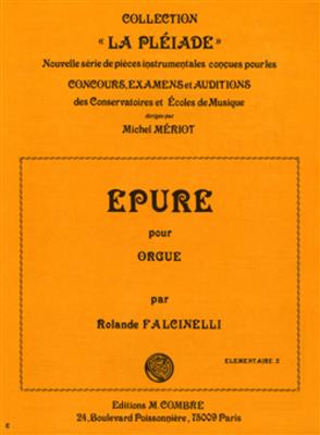 Rolande Falcinelli: Epure Op.66 n°1: Orgel