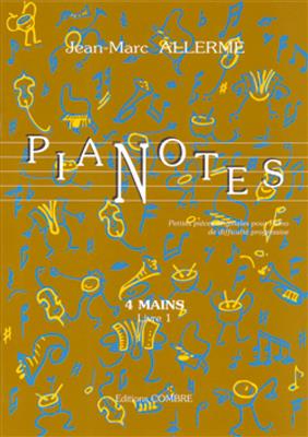 Jean-Marc Allerme: Pianotes 4 mains - livre 1: Klavier vierhändig