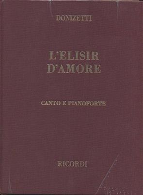 Gaetano Donizetti: L'elisir d'amore: Opern Klavierauszug