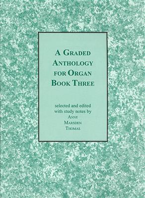 Graded Anthology for Organ Bk 3