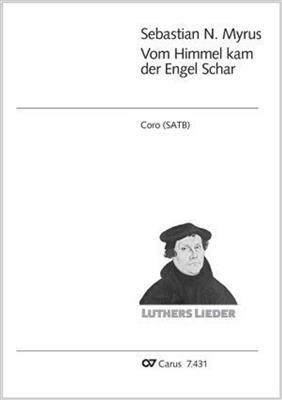 Sebastian Myrus: Vom Himmel kam der Engel Schar: Gemischter Chor mit Begleitung