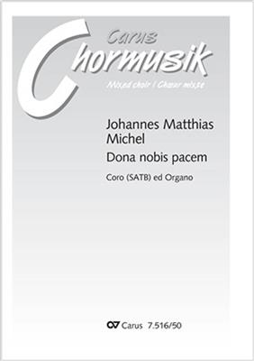 Johannes Matthias Michel: Dona Nobis Pacem: Gemischter Chor mit Klavier/Orgel