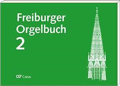 Freiburger Orgelbuch 2: Orgel