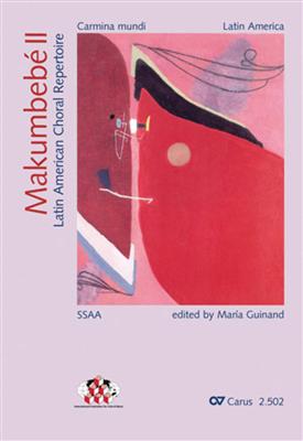 Makumbebé II. Latin American Choral Repertoire: Frauenchor mit Begleitung