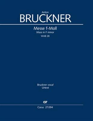 Anton Bruckner: Mass in F minor - WAB 28: Gemischter Chor mit Ensemble