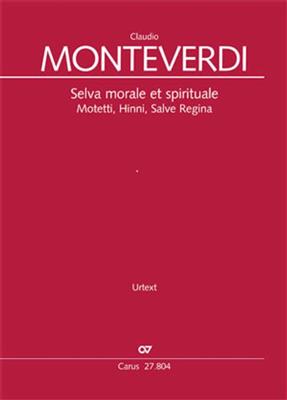 Claudio Monteverdi: Selva Morale et Spirituale: Gesang mit sonstiger Begleitung