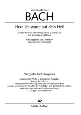 Johann Michael Bach: Herr, ich warte auf dein Heil: Gemischter Chor mit Begleitung