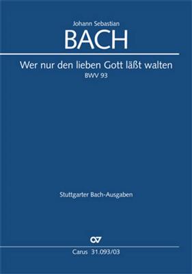 Johann Sebastian Bach: Wer nur den lieben Gott läßt walten: (Arr. Paul Horn): Gemischter Chor mit Ensemble