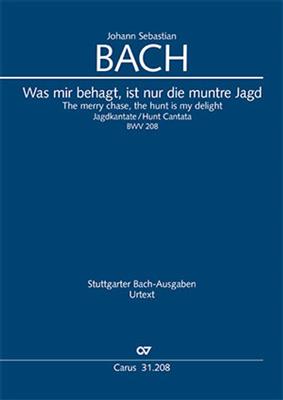 Johann Sebastian Bach: The Merry Chase The Hunt Is My Delight: Gemischter Chor mit Begleitung