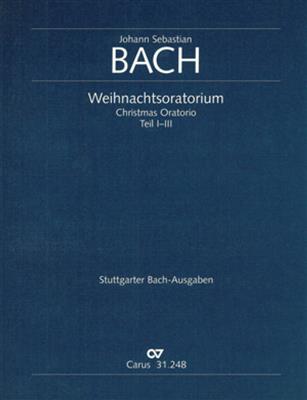 Johann Sebastian Bach: J. S. Bach: Weihnachtsoratorium, Teile I-III: (Arr. Paul Horn): Gemischter Chor mit Ensemble