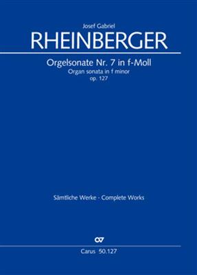 Josef Rheinberger: Organ Sonata No. 7 in F minor: Orgel