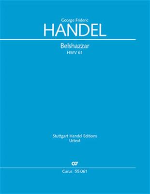 Georg Friedrich Handel: Belshazzar: Gemischter Chor mit Ensemble