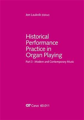 Historical Performance Practice in Organ Playing: Orgel