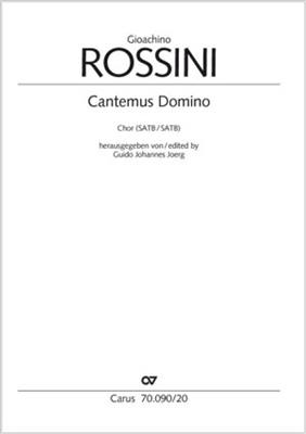 Gioachino Rossini: Cantemus Domino: Gemischter Chor mit Begleitung