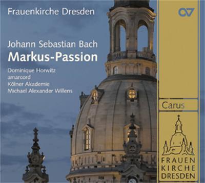 Johann Sebastian Bach: Markus-Passion