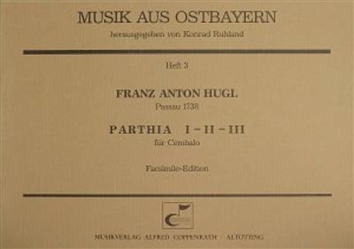 Franz Anton Hugl: Parthia Bd. I: Sonstige Tasteninstrumente