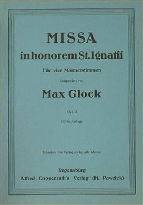 Max Glock: Missa in hon. St. Ignatii: Männerchor mit Begleitung