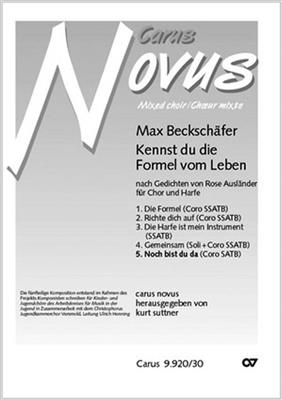 Max Beckschäfer: Noch bist du da: Gemischter Chor mit Begleitung