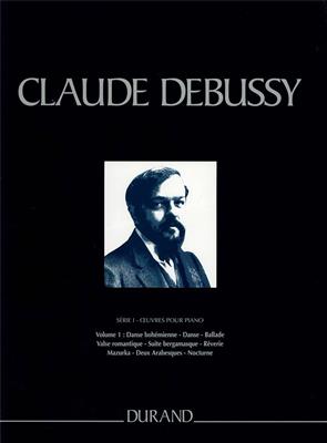 Claude Debussy: Œuvres pour Piano - Serie I - vol. 1: Klavier Solo