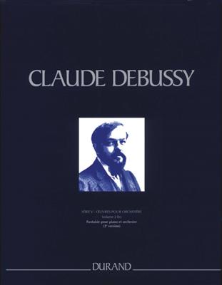 Claude Debussy: Œuvres pour Orchestre - Serie V - vol. 2 bis: Orchester mit Solo