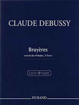 Claude Debussy: Bruyères: Klavier Solo