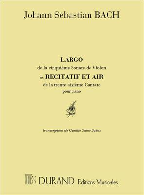 Johann Sebastian Bach: Largo 5 Sonate Violon Et Air 30 Cantatepiano: Klavier Solo