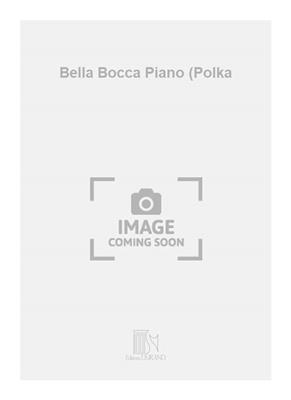 Emile Waldteufel: Bella Bocca Piano (Polka: Klavier Solo