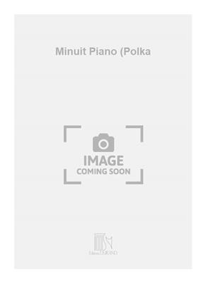 Emile Waldteufel: Minuit Piano (Polka: Klavier Solo
